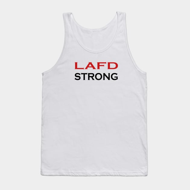 lafd strong,lafd strong,lafd strong Tank Top by Souna's Store